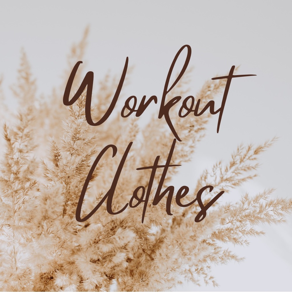 Workout Clothes 🏋🏼‍♀️
